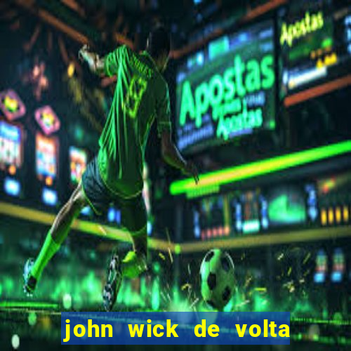 john wick de volta ao jogo download